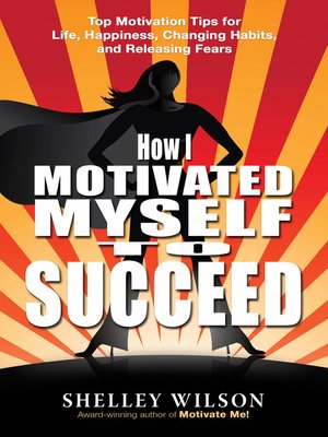 cover image of How I Motivated Myself to Succeed
